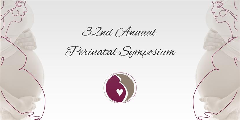 32nd Annual Perinatal Symposium